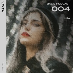 BASIS PODCAST 004: LISA