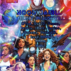 HoodyJaiBlu -C8m Inside It (Prod Kyad)(A Night At LustVille)
