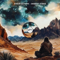 Engin Ozturk - Desert Vibes (Original Mix)