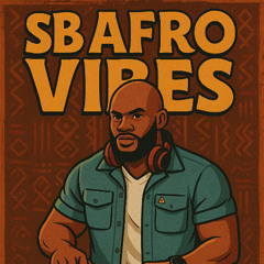 SB Afro Vibes 2025 Mixed By Spaceship Billy