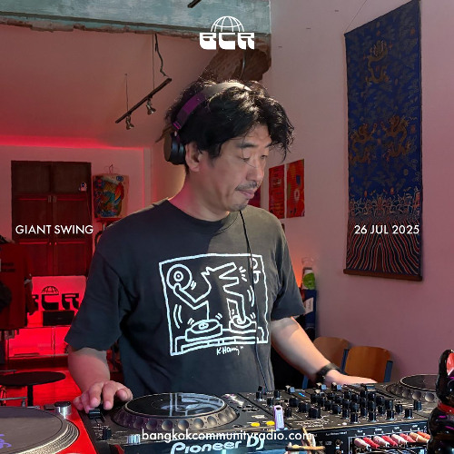 Giant Swing - 26th July 2025 | Bangkok Community Radio