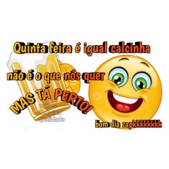quinta feira é igual calcinha