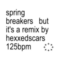 Charli Xcx - Spring Breakers (Hexxedscars Remix)