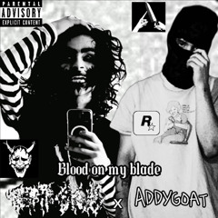 SLXMPED x ADDYGOAT - Blood on my Blade (Prod.SLAUGHTERHILL)