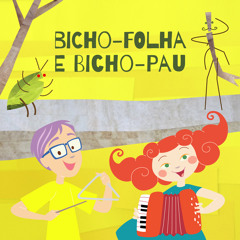 Bicho-Folha e Bicho-Pau