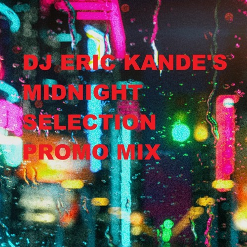 DJ Eric Kande's Midnight Selection Promo Mix 2022