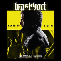 trashboei - Malvadaum (Mandelão Digital EP)