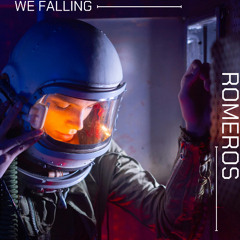 Romeros-We Falling (Original Mix)