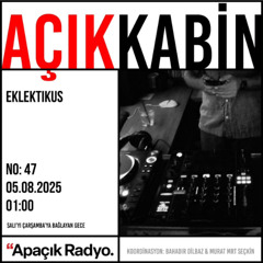 Açık Kabin | Eklektikus - 2025-08-05