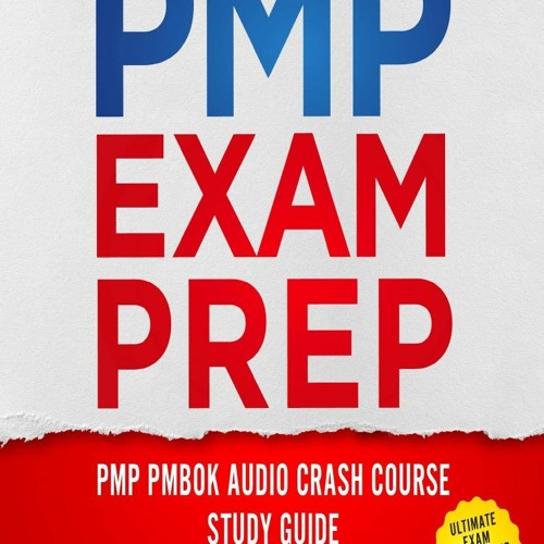 Stream episode (PDF)FULL DOWNLOAD PMP Exam Prep PMP PMBOK Audio Crash