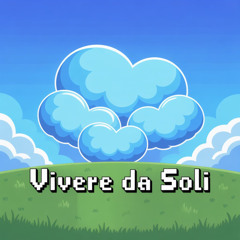 Vivere da soli