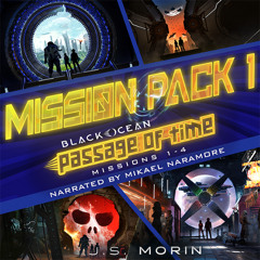 Passage of Time Mission Pack 1, narrated by Mikael Naramore