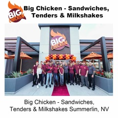 Big Chicken - Sandwiches, Tenders & Milkshakes Summerlin, NV