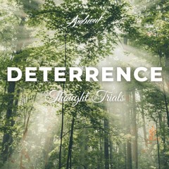 Thought Trials - Deterrence