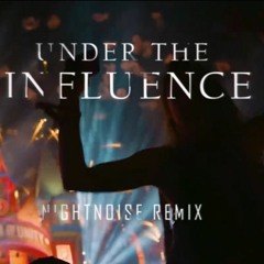 Chris Brown - Under The Influence (NightNoise Hardstyle Bootleg)[FREE DOWNLOAD]