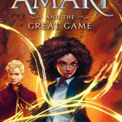 Ebook PDF  📕 Amari and the Great Game (Supernatural Investigations, 2) Read Book