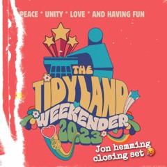 JON HEMMING Tidyland Weekender 2023