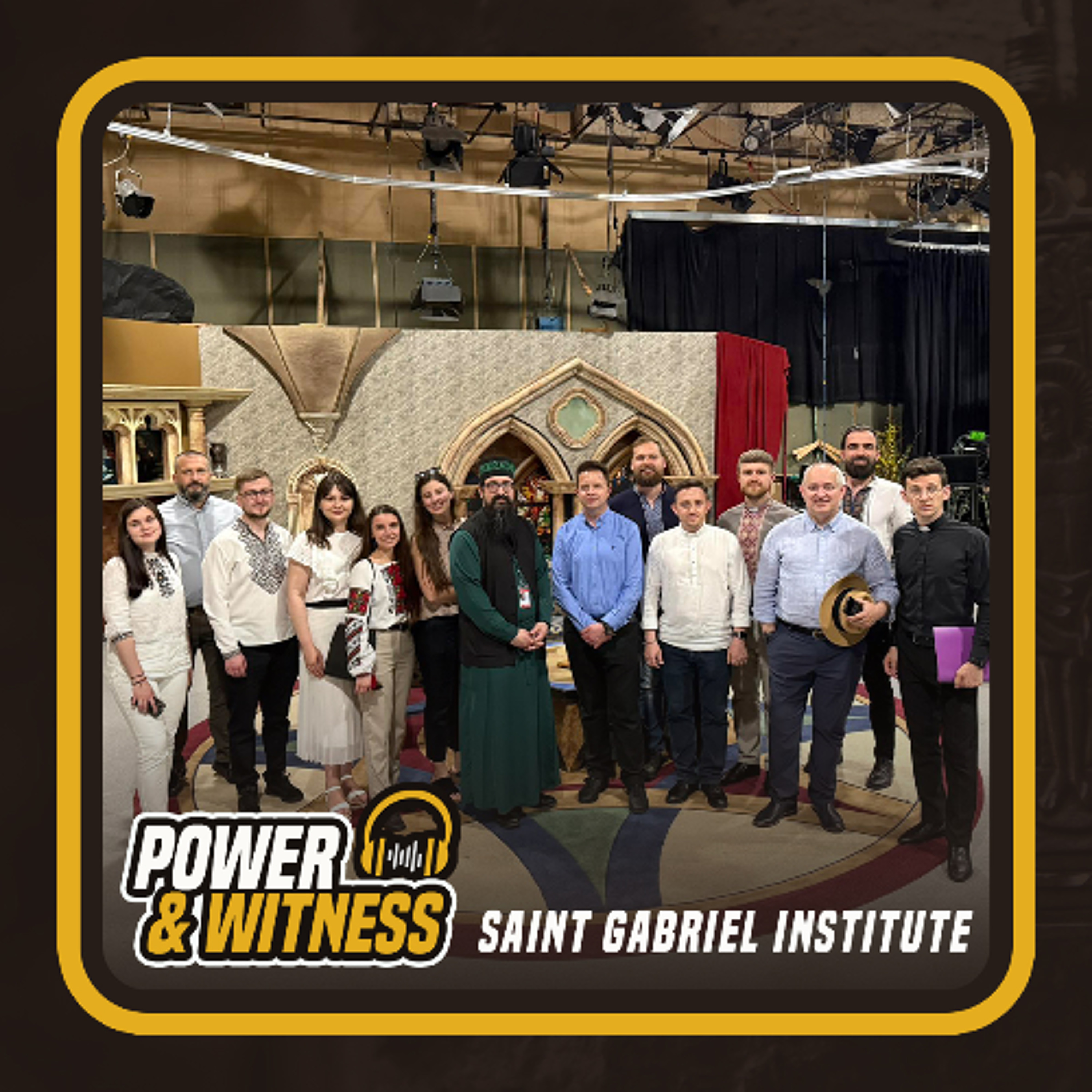 Ukraine’s Faith in the Face of War (Guest: St. Gabriel Institute)
