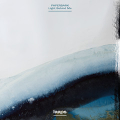 Paperbark - Harmless Light