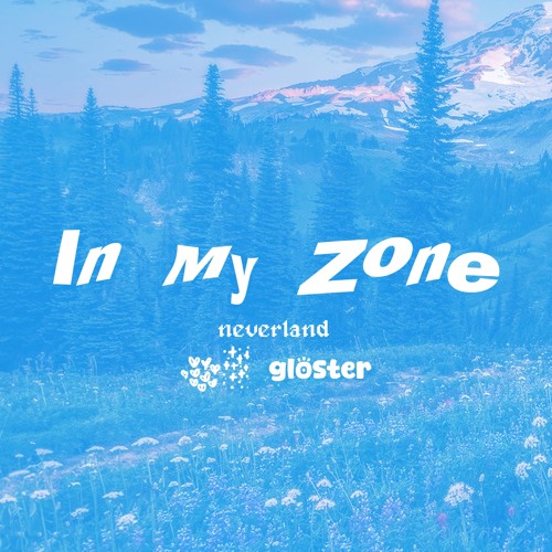 In My Zone