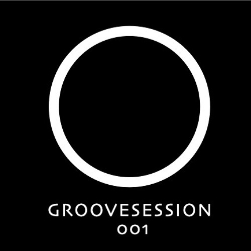GROOVE SESSION #001