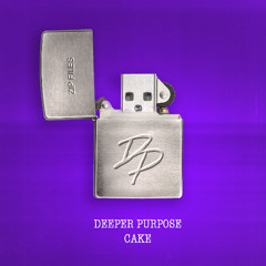 Deeper Purpose - Cake