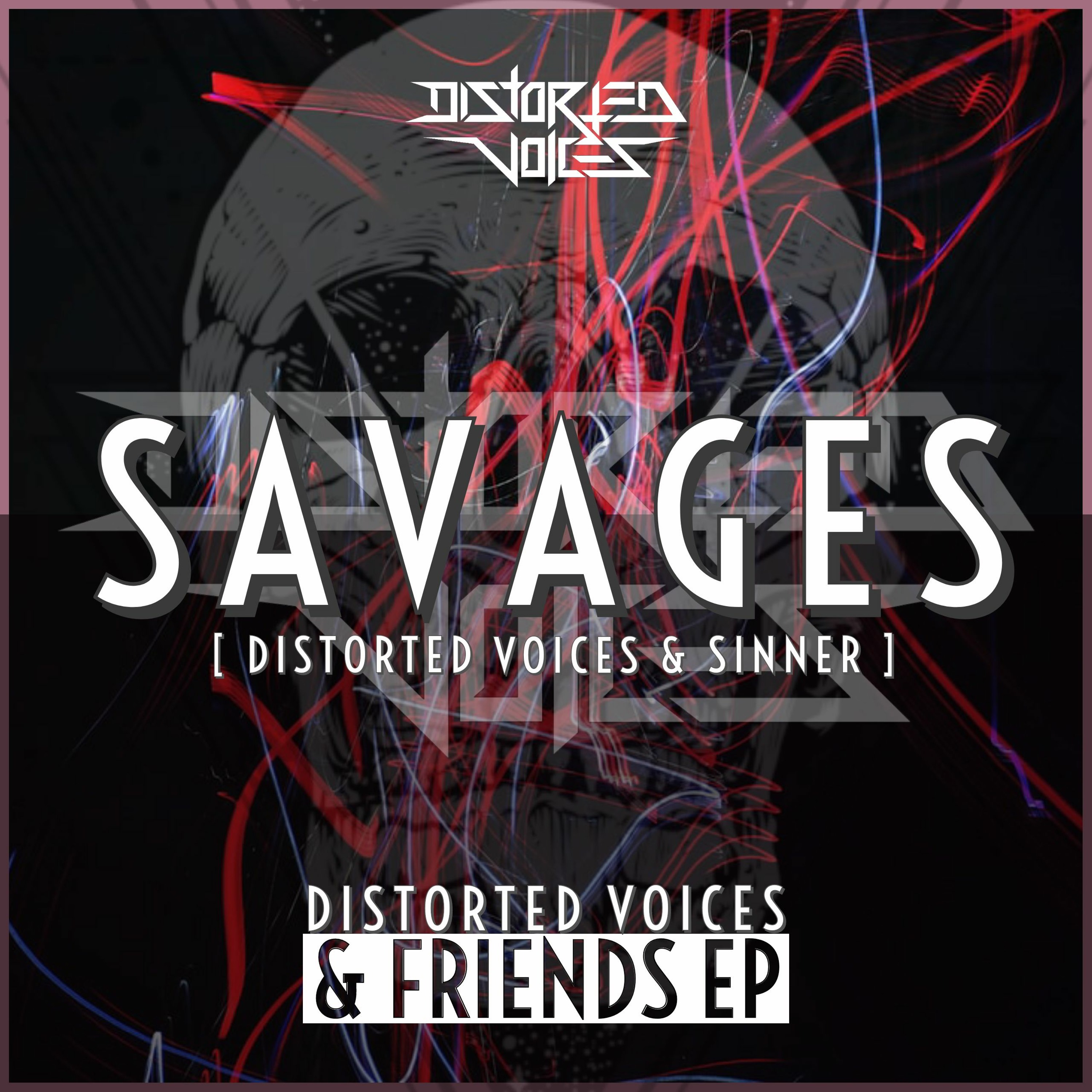 Distorted Voices & Sinner - Savages episode artwork