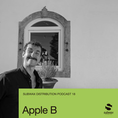Subwax Distribution Podcast 18 - Apple B [Magic Carpet]