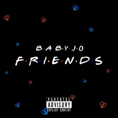 Baby Jo - F.R.I.E.N.D.S (prod. by BubbaGotBeatz)