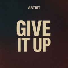 Give It Up