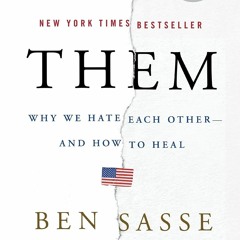 DOWNLOAD❤️(PDF)⚡️ Them Why We Hate Each Other--and How to Heal