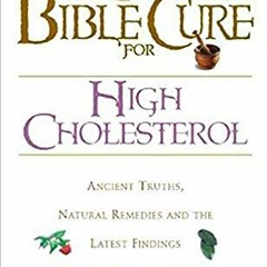 READ EPUB 📖 The Bible Cure For High Cholesterol (Bible Cure (Siloam)) by  Don Colber