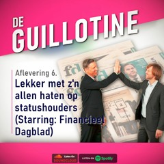 #6 - Lekker met z'n allen haten op statushouders (starring: Financieel Dagblad)