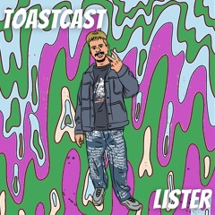 ToastCast 006 - Lister