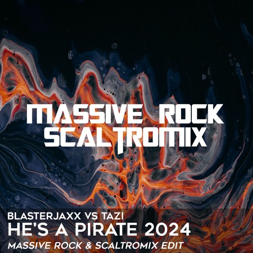 🏴‍☠️ Blasterjaxx Vs TAZI - He's A Pirate 2024 (Massive Rock & Scaltromix Edit) 🏴‍☠️ FILTERED
