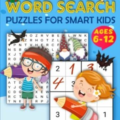 [Access] [KINDLE PDF EBOOK EPUB] Sudoku & Word Search Puzzles for Smart Kids Ages 6-1