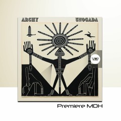 PREMIERE: Archy - UNOGADA (Original Mix) [Camel VIP Records]