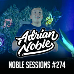 Afro EDM Liveset | #26 | Noble Sessions #274 by Adrian Noble