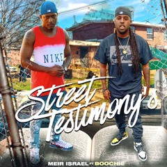 STREET TESTIMONY FT BOOCHIE