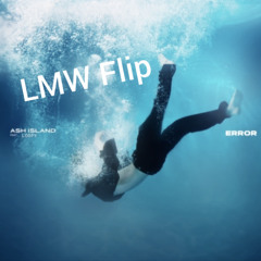 ASH ISLAND - Error (Feat. Loopy) [LMW Flip]