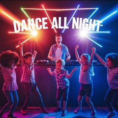 Dance All Night