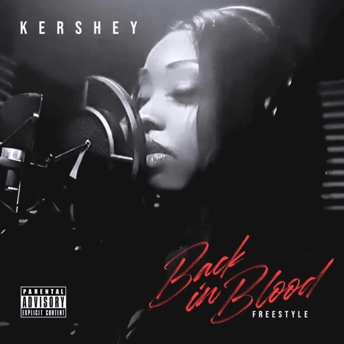Kershey - Back In Blood Freestyle