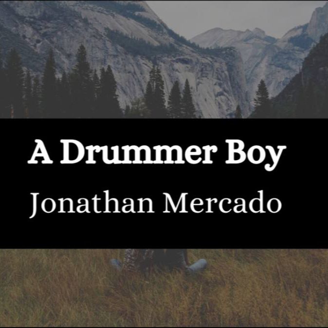 Jonathan Mercado – A Drummer Boy