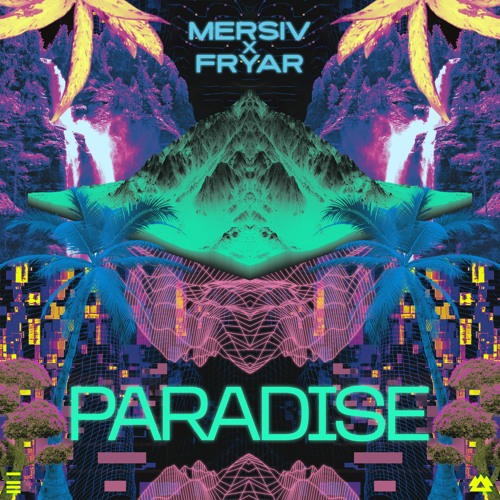 Mersiv, Fryar - Paradise EP