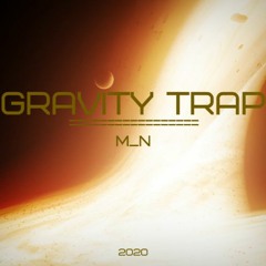 Gravity Trap