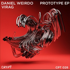 Daniel Weirdo - Prototype (Original Mix) [Preview]