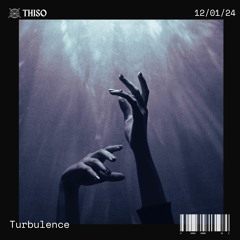 PREMIERE | THISO - Turbulence [Free Download]