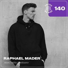 Raphael Mader presents United We Rise Podcast Nr. 140