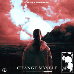 Flapjax, Shiah Maisel - Change Myself