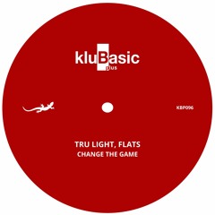 Tru Light, Flats - Change The Game